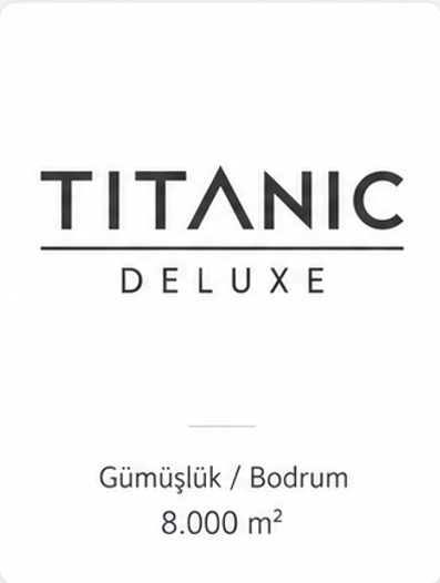 Titanic Deluxe Gümüşlük